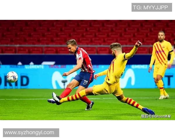 西甲巅峰对决巴萨迎战马德里竞技床单军团连胜能否延续